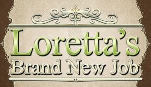 loretta's brand-new job download